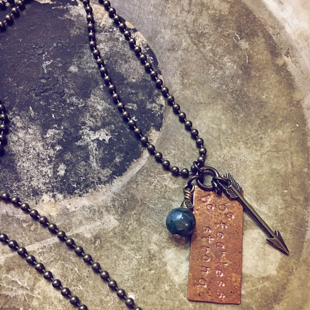 be fearless be strong // copper pendant and agate bead necklace